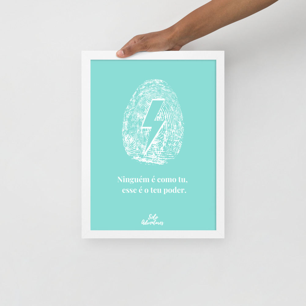 Poster com moldura "o teu poder"