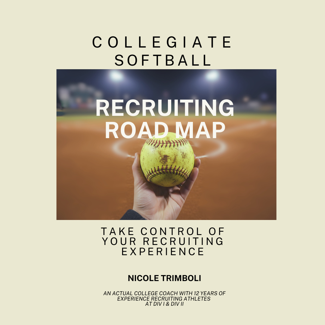 Collegiate Softball Recruiting Road Map
