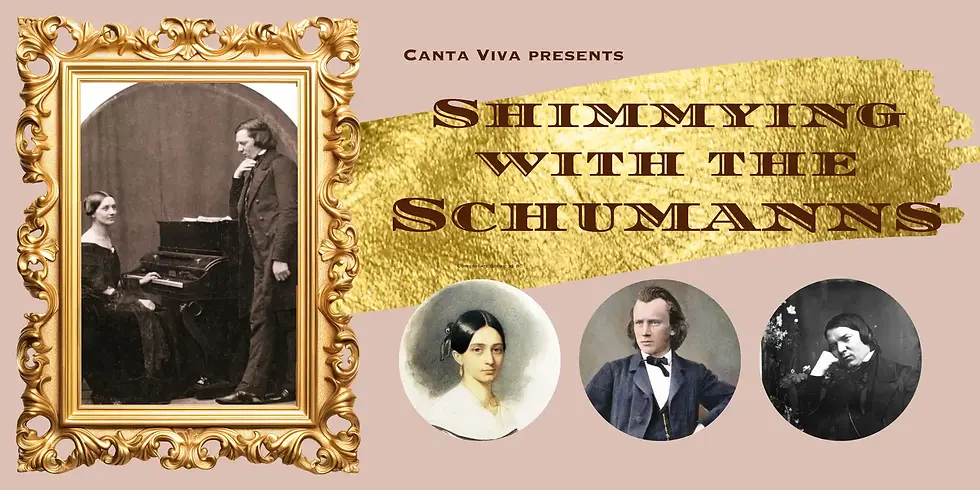 Canta Viva: Shimmying with the Schumanns