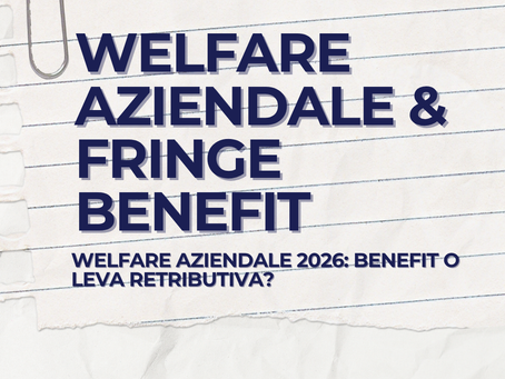 Welfare aziendale e fringe benefit 2026: soglie e buoni pasto Meta description: Fringe benefit 2026, soglie di esenzione, buoni pasto elettronici e gestione documentale: cosa devono sapere le aziende per strutturare un piano welfare efficace.