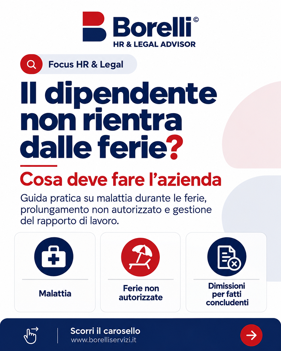 Il dipendente non rientra dalle ferie: cosa deve fare l’azienda?