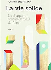 Pour une "vie solide" en ces temps chaotiques