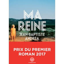 Ma reine, un roman rare