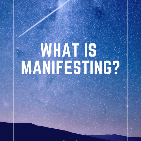 What is Manifesting?
