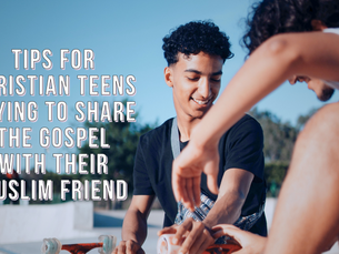 Tips for Christian teens trying to share the gospel with their Muslim friend