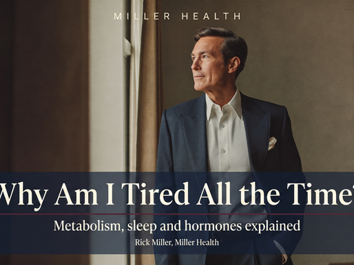 Miller Health editorial cover: why am I tired all the time.