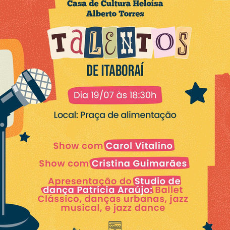 Casa de Cultura Heloísa Alberto Torres promove “Talentos de Itaboraí” com música, dança, teatro e poesia