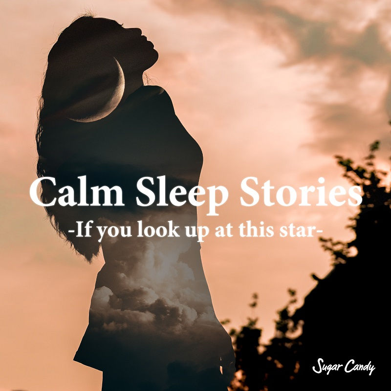 『RELAX WORLD / Calm Sleep Stories If you look up at this star