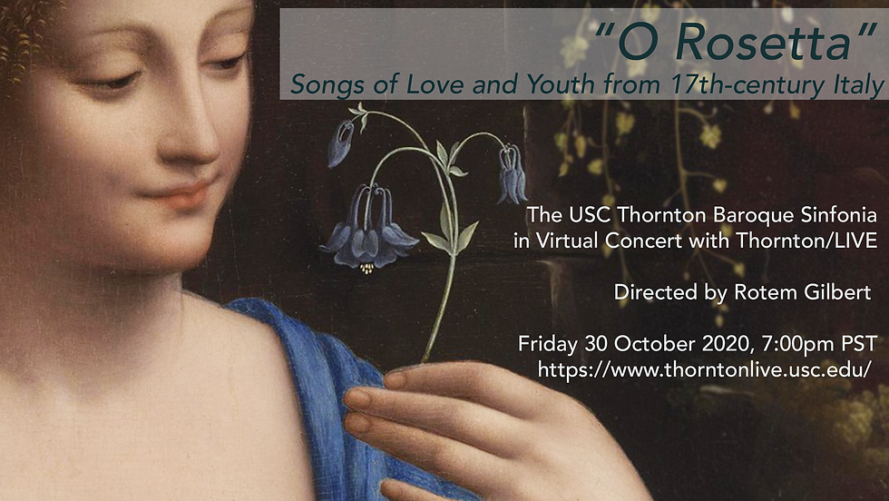 “O Rosetta” — Songs of Love and Youth from Seventeenth-Century Italy