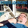 Power Lounging (2014)