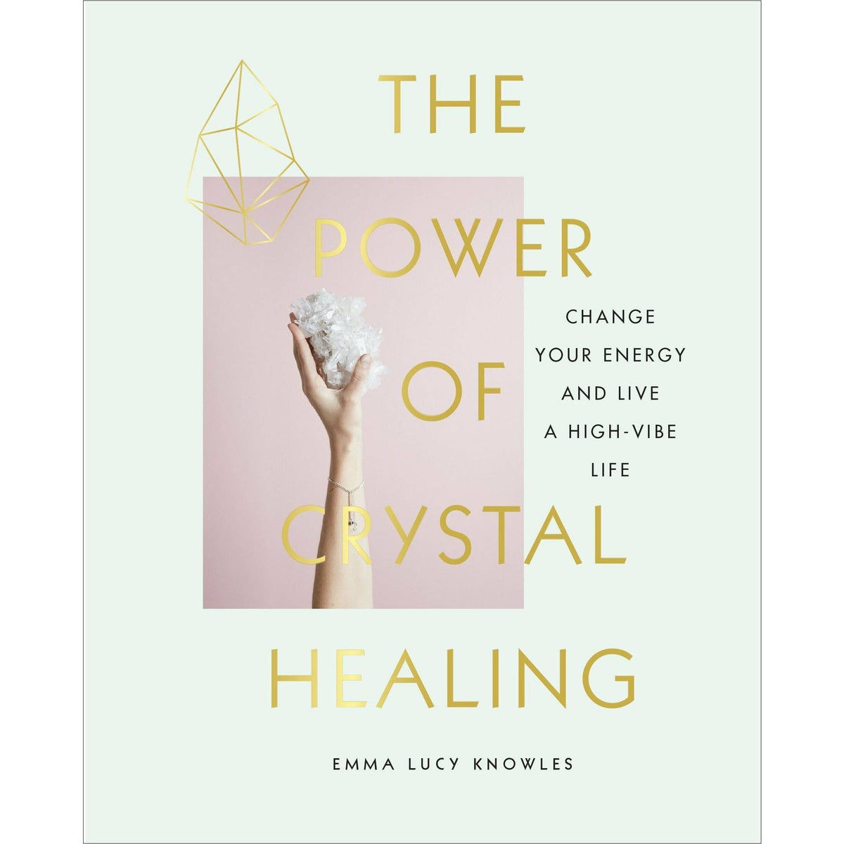 The Power of Crystal Healing