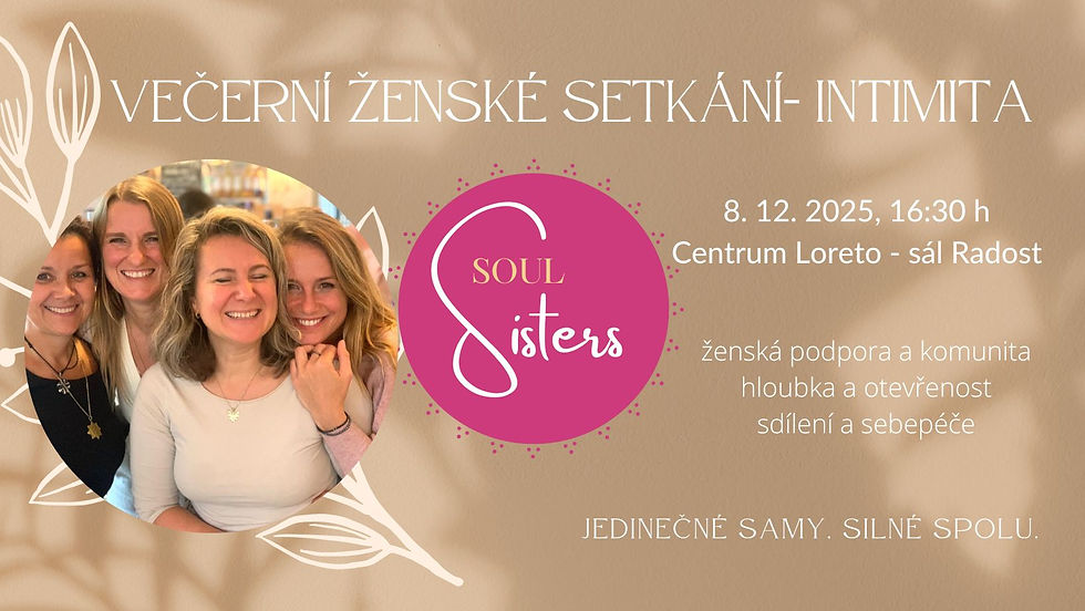 Soul Sisters - večerní setkání / pondělí 8. 12. 2025