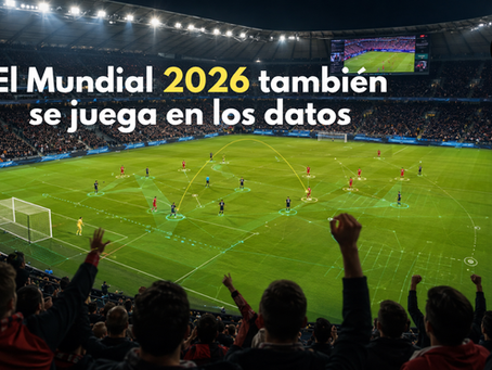 El Mundial 2026 también se juega en los datos