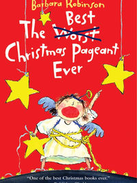 Review of The Best Christmas Pageant Ever by Barbara Robinson