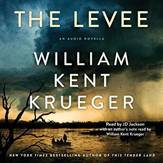 Review of The Levee by William Kent Krueger