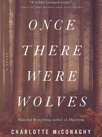 Review of Once There Were Wolves by Charlotte McConaghy
