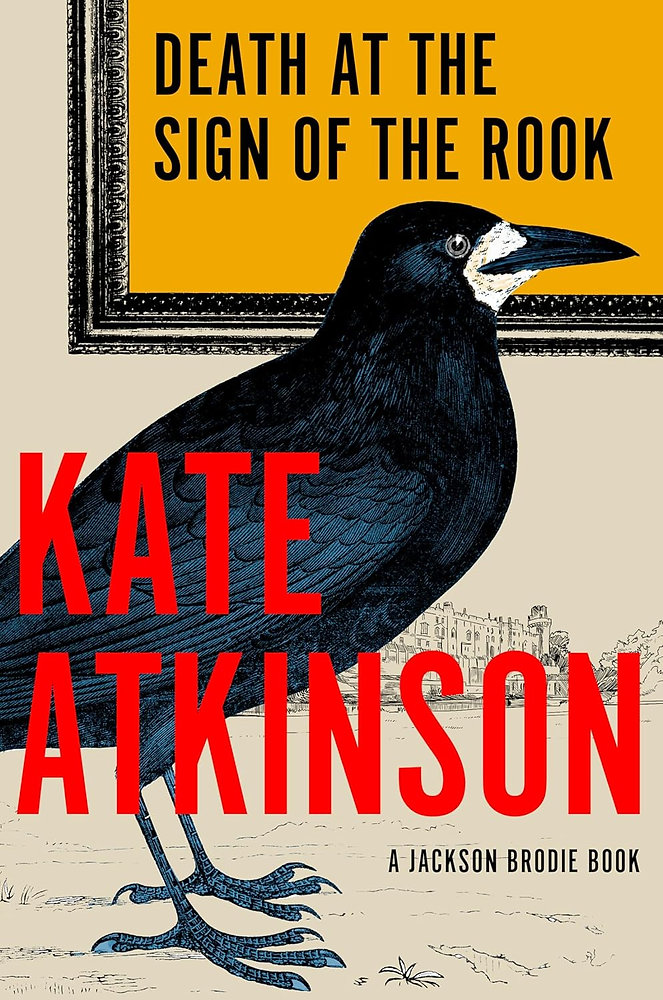 Jackson Rook Review of Death at the Sign of the Rook (Jackson Brodie #6) by Kate ...