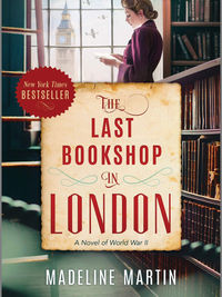 Review of The Last Bookshop in London: A Novel of World War II by Madeline Martin