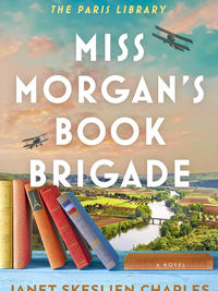 Review of Miss Morgan's Book Brigade by Janet Skeslien Charles