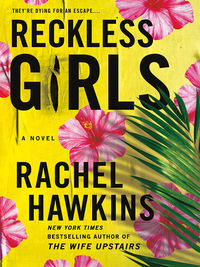 Review of Reckless Girls by Rachel Hawkins