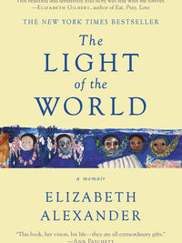 Review of The Light of the World: A Memoir by Elizabeth Alexander