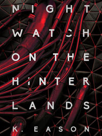 Review of Nightwatch on the Hinterlands by K. Eason