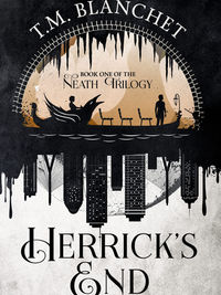 Review of Herrick's End (The Neath #1) by T.M. Blanchet