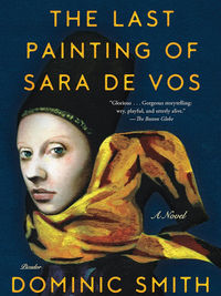 Review of The Last Painting of Sara de Vos by Dominic Smith