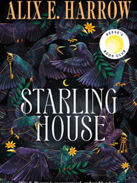 Review of Starling House by Alix E. Harrow