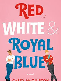 Review of Red, White & Royal Blue by Casey McQuiston