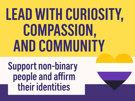 Beyond the Binary: What It Means to Be Non-Binary