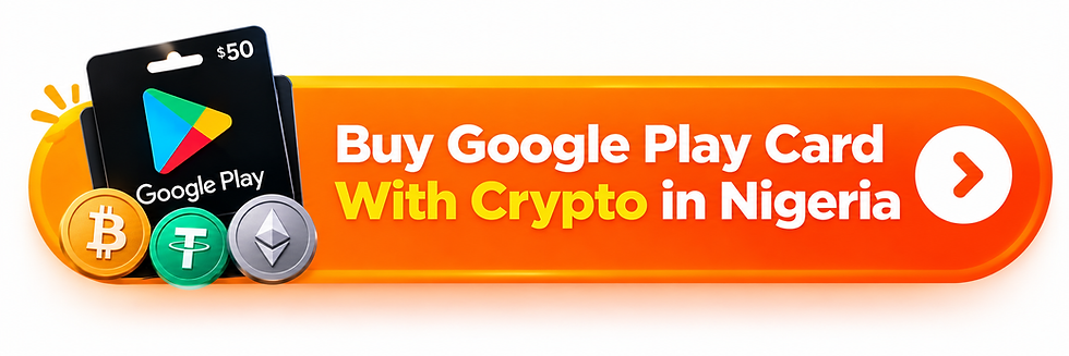 Buy Google Play Gift Card with Crypto in Nigeria