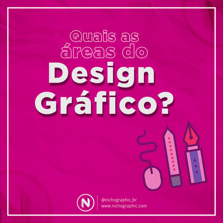 Quais as Áreas do Design Gráfico?