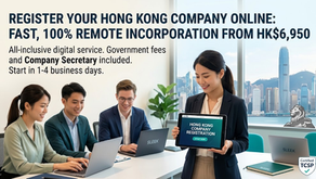 Register Your Hong Kong Company Online: Fast, 100% Remote Incorporation from HK$6,950