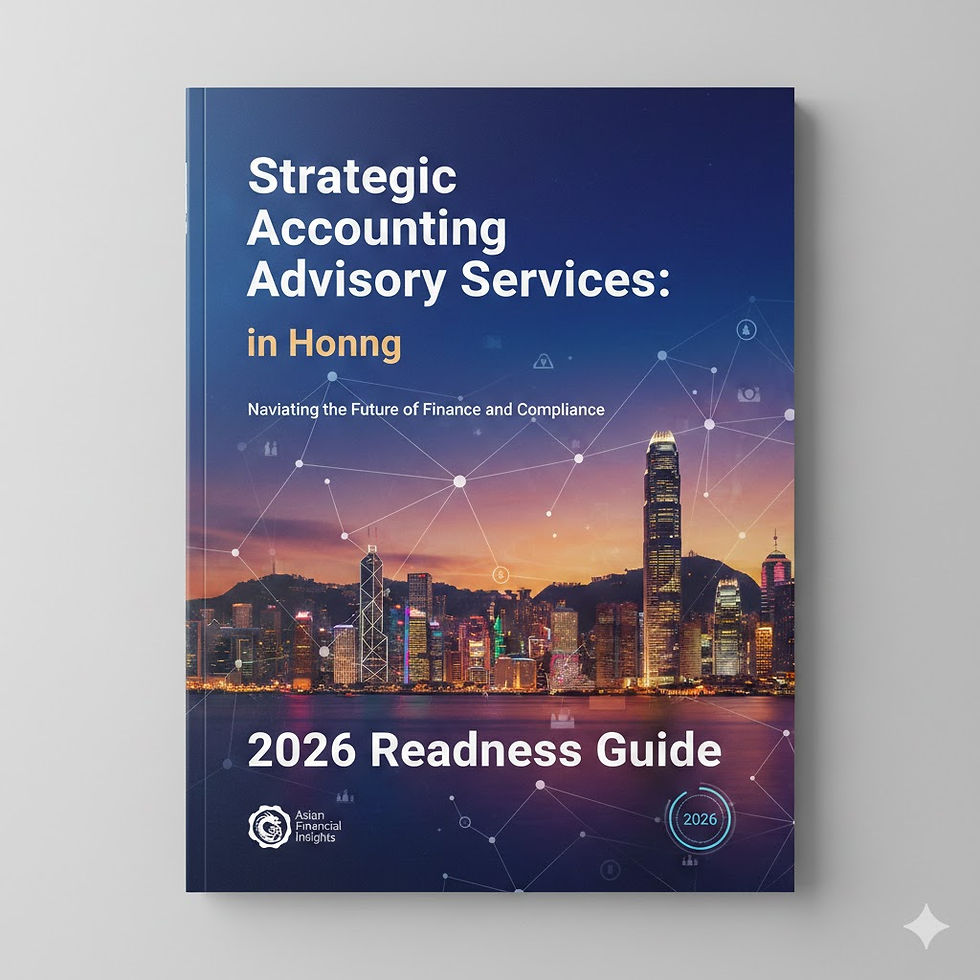 Strategic Accounting Advisory Services in Hong Kong: 2026 Readiness Guide | Bestar