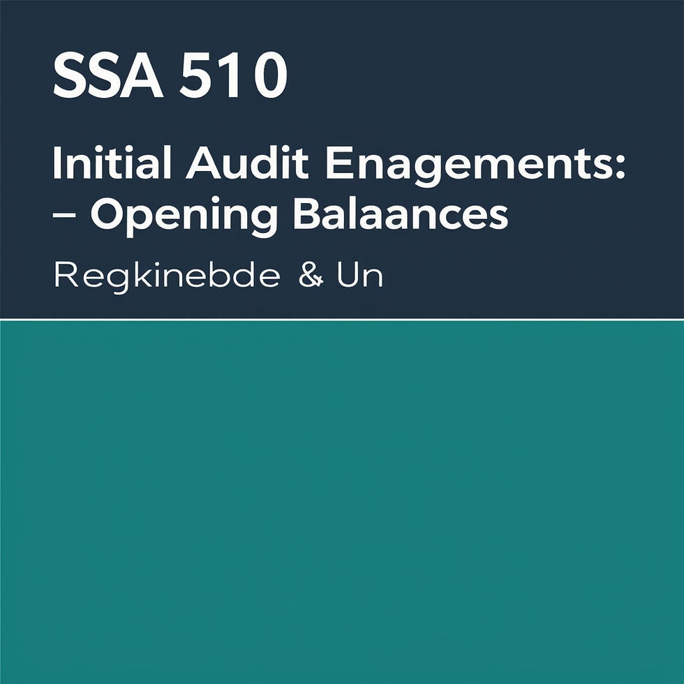 SSA 510: Initial Audit Engagements - Opening Balances: Requirements & Guidance | Bestar