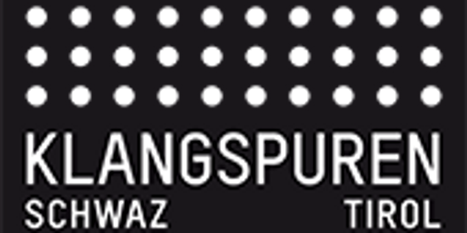 Klangspuren Schwaz