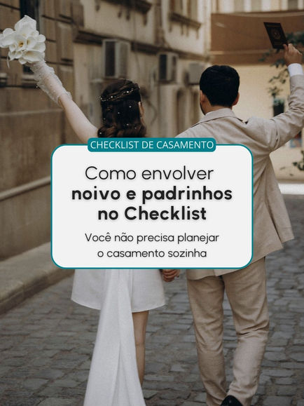 Você não precisa planejar o casamento sozinha: como envolver noivo e padrinhos no checklist