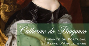 Catherine de Bragance, infante du Portugal et reine d'Angleterre