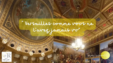 ✨ Trésors événementiels : Versailles comme vous ne l’avez jamais vu ✨