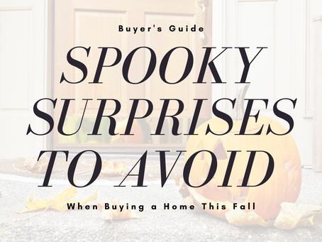 Spooky surprises to avoid when buying a home this fall...