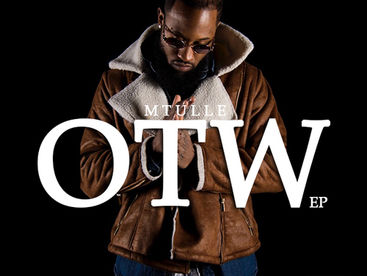 NEW EP ALERT: Mtulle "OTW"