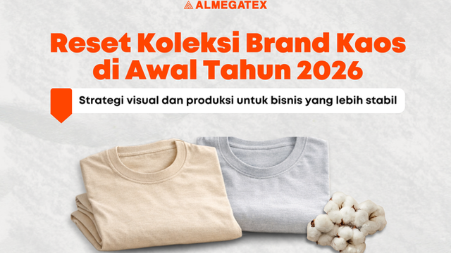 Reset Koleksi Brand Kaos di Awal Tahun 2026 : Strategi visual dan produksi untuk bisnis yang lebih stabil