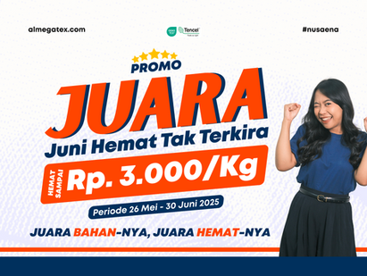 PROMO JUARA ALMEGATEX : JUNI HEMAT TAK TERKIRA!