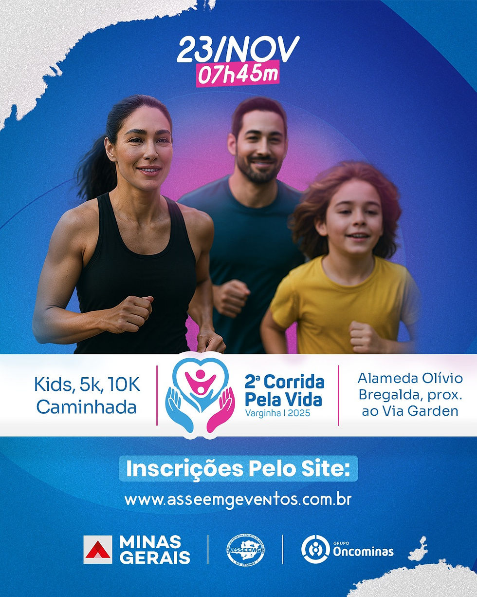 2ª CORRIDA PELA VIDA – VARGINHA MG