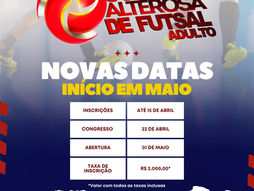 COPA ALTEROSA DE FUTSAL: NOVAS DATAS