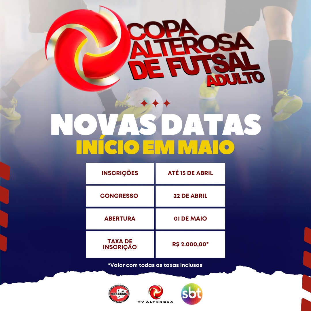 COPA ALTEROSA DE FUTSAL: NOVAS DATAS