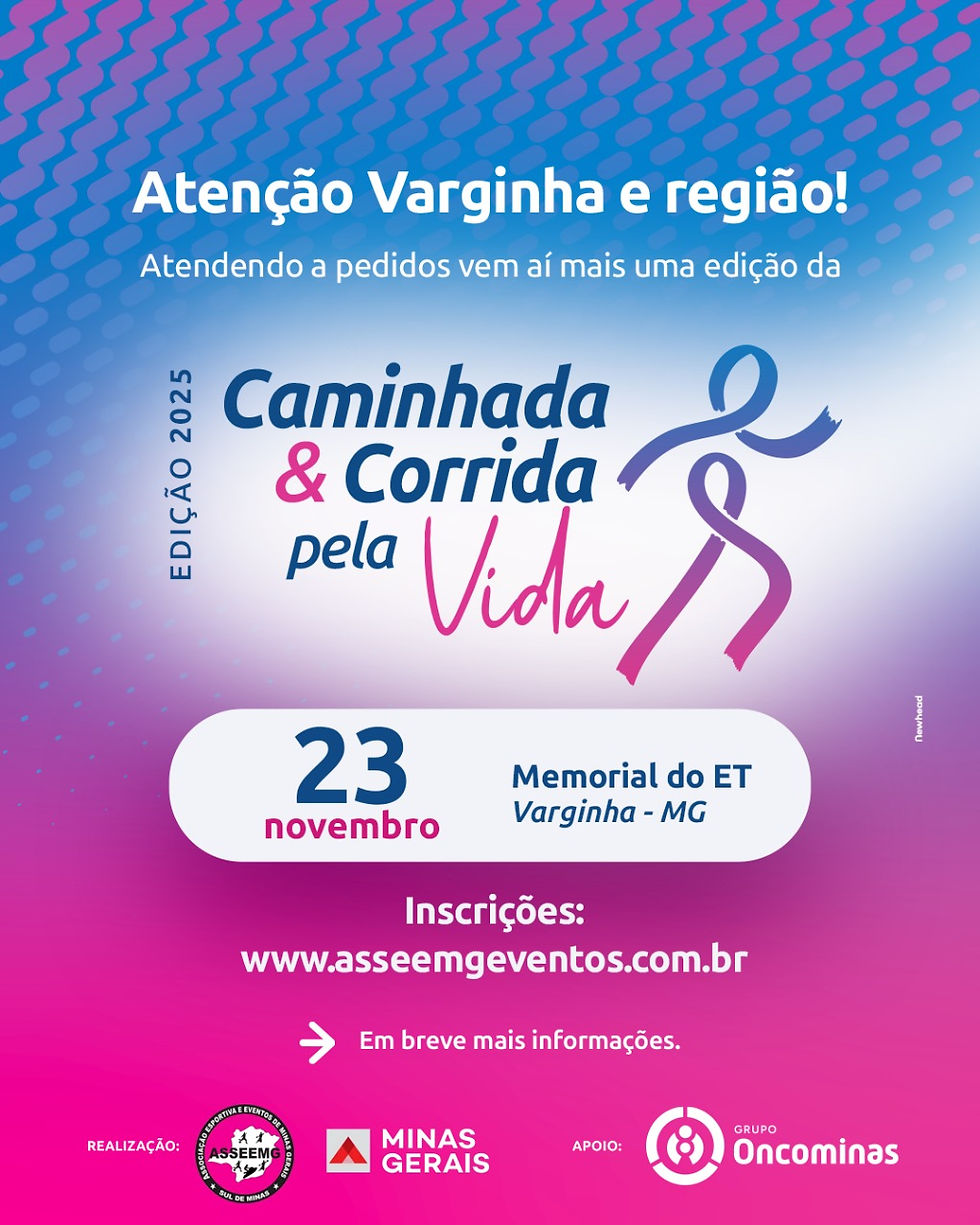 2ª CORRIDA PELA VIDA – VARGINHA MG