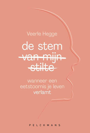 De stem van mijn stilte - Veerle Hegge