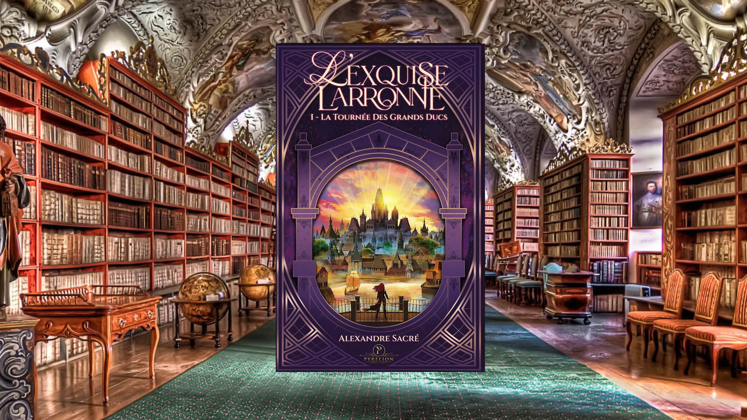 L’Exquise Larronne d’Alexandre Sacré